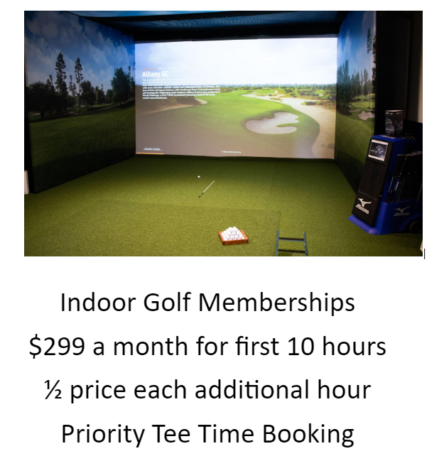 Indoor Golf Memberships 9 a month for first 10 hours. 1/2 price each additional hour. Priority Tee Time Booking.